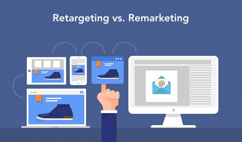 Digital Marketing: Which One Is The Best? Retargeting OR Remarketing?