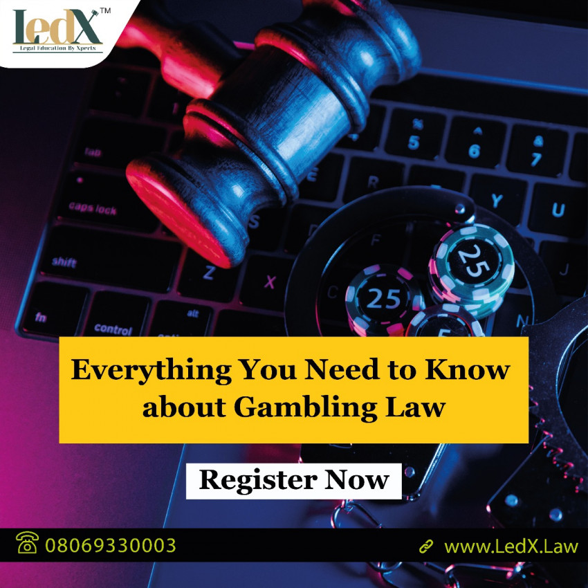 Everything You Need to Know about Gambling Law