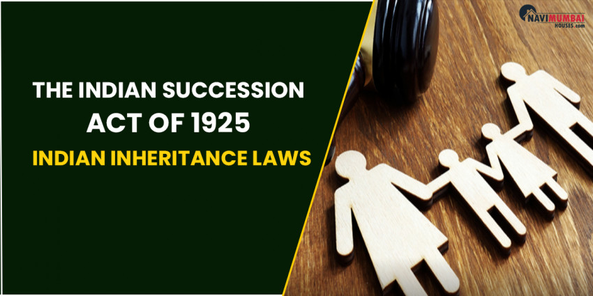 The Indian Succession Act of 1925 - Indian Inheritance Laws