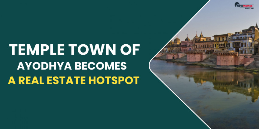 Temple Town of Ayodhya becomes a Real Estate Hotspot