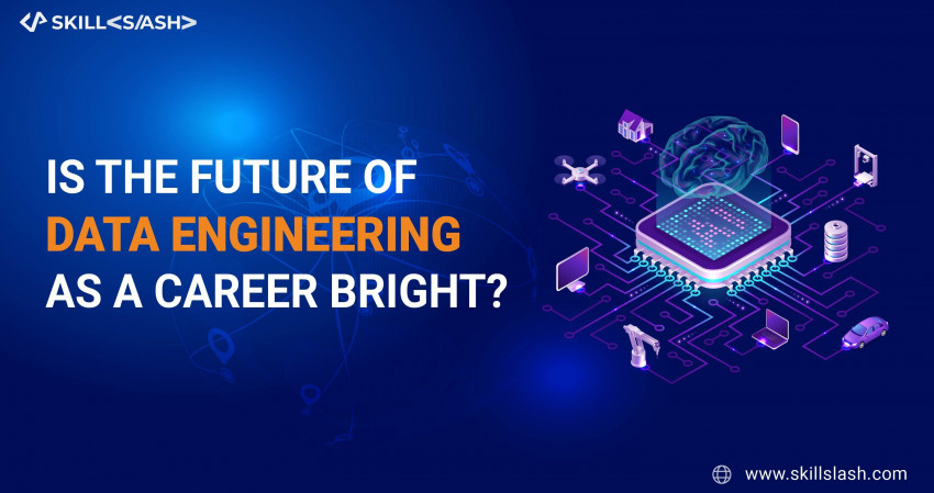 Is there a good future for data engineering as a profession
