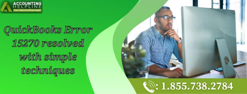 QuickBooks Error 15270 resolved with simple techniques