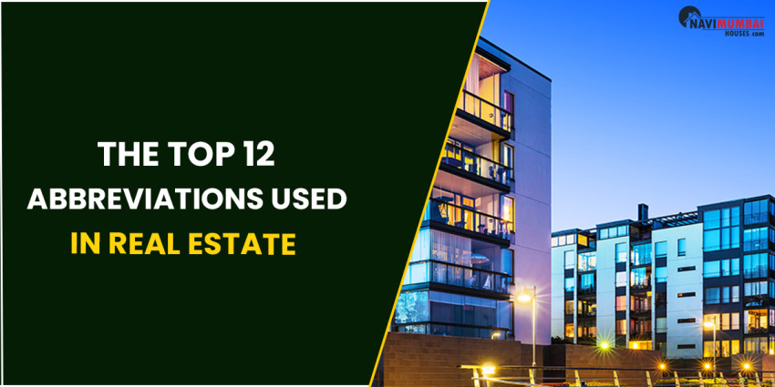 The Top 12 Abbreviations Used In Real Estate