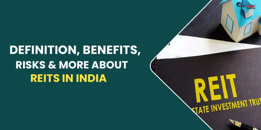 REITS In India: Definition, Benefits, Risks & More
