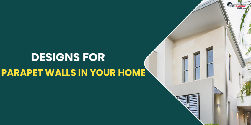 Designs For Parapet Walls In Your Home In 2023
