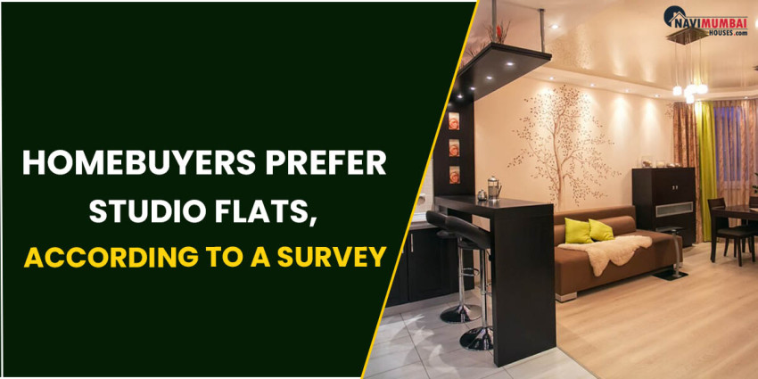 Homebuyers Prefer Studio Flats, According To A Survey