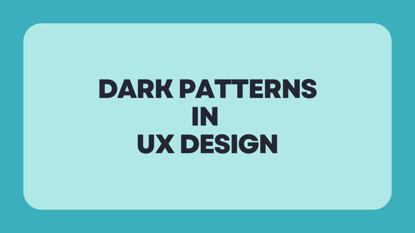 Dark Patterns in UX Design: A Guide for Designers