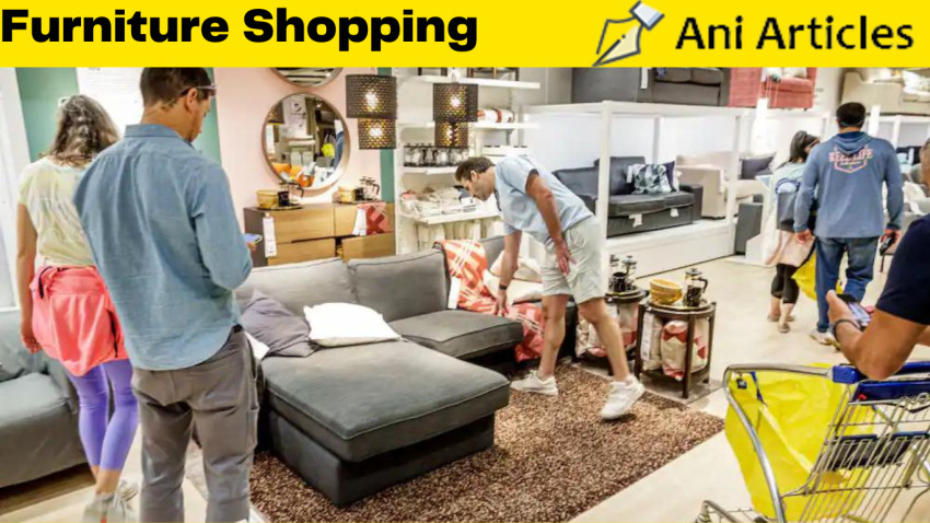 Ultimate Guide to Furniture Shopping: Tips and Tricks