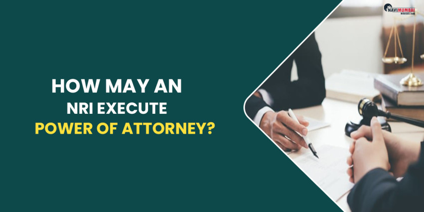 How May An NRI Execute Power of Attorney?