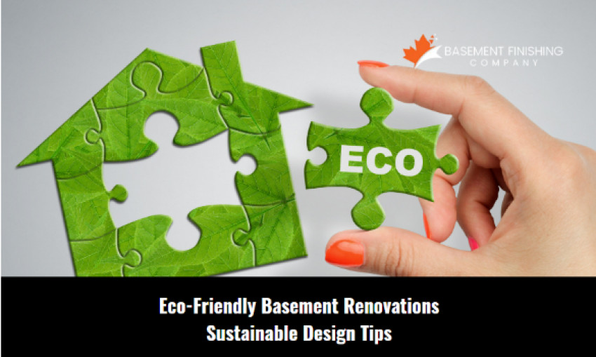 Eco-Friendly Basement Renovations: Sustainable Design Tips