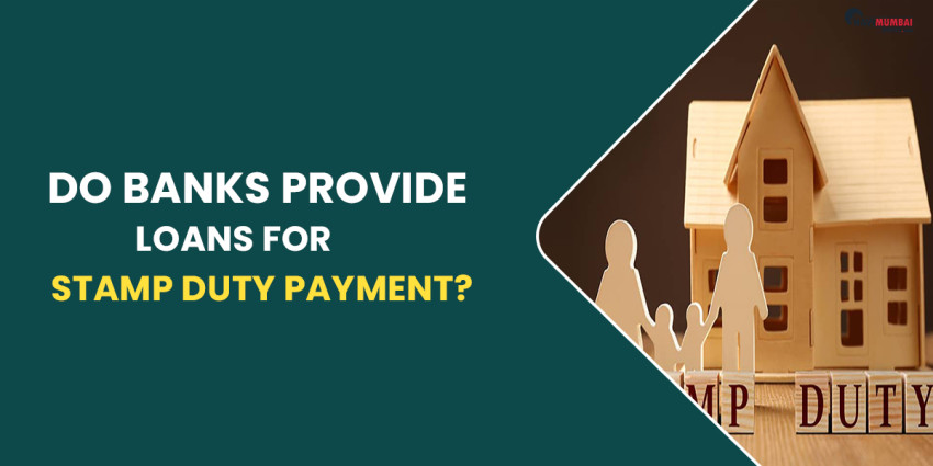Do Banks Provide Loans For Stamp Duty Payment?