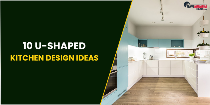 10 U-Shaped Kitchen Design Ideas