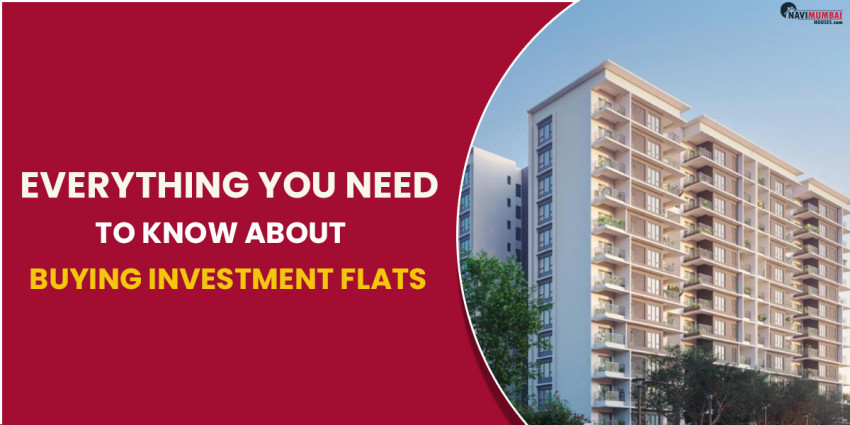 Everything You Need To Know About Buying Investment Flats