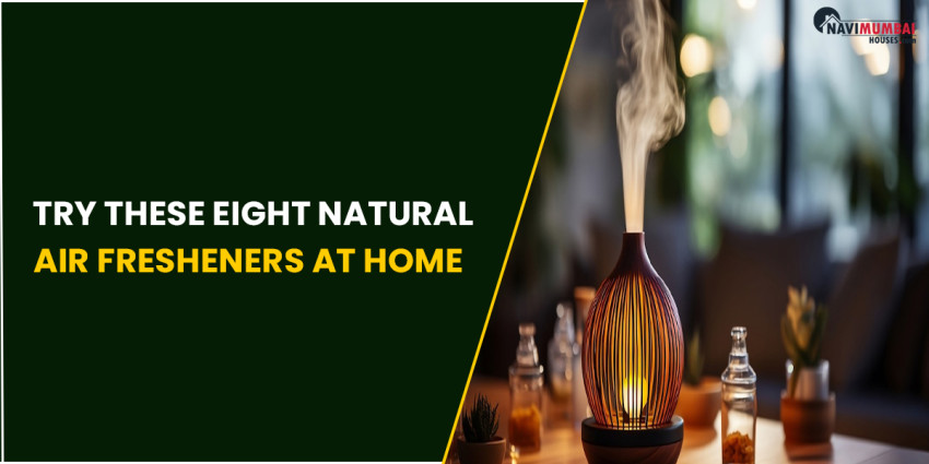 Try these Eight Natural air Fresheners at Home
