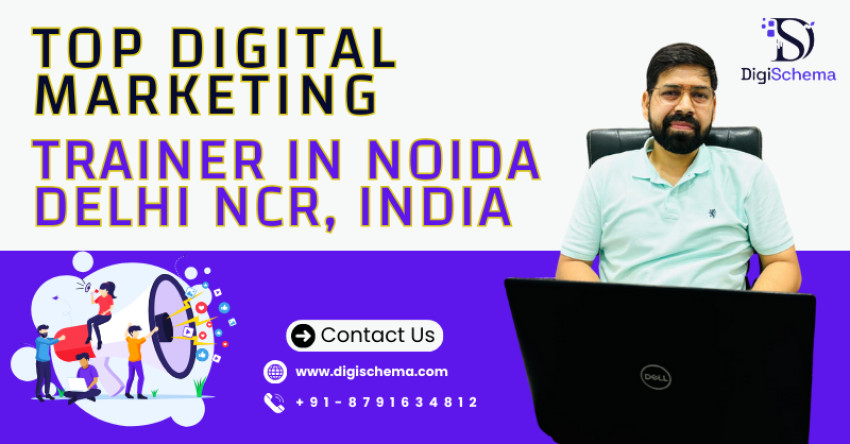 Top Digital Marketing Trainer In Noida, Delhi NCR, India