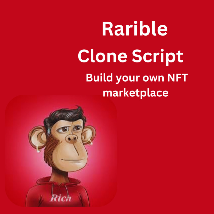 Why Entrepreneurs should invest in developing Rarible Clone Script?