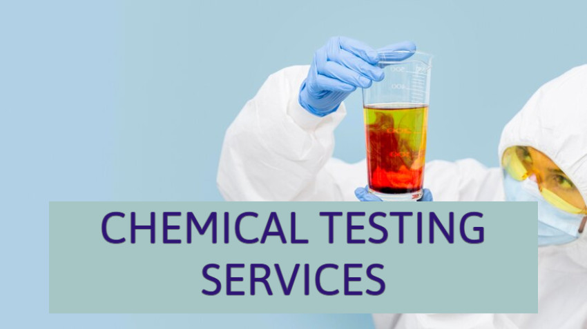How Chemical Testing Services Enhance Product Reliability and Compliance