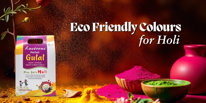 Eco-Friendly Colours for Holi to Celebrate the Festival Truly