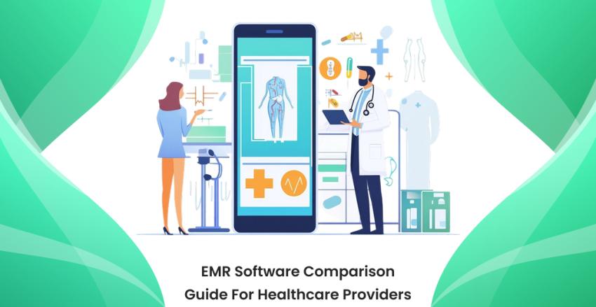 EMR Software Comparison Guide for Healthcare Providers