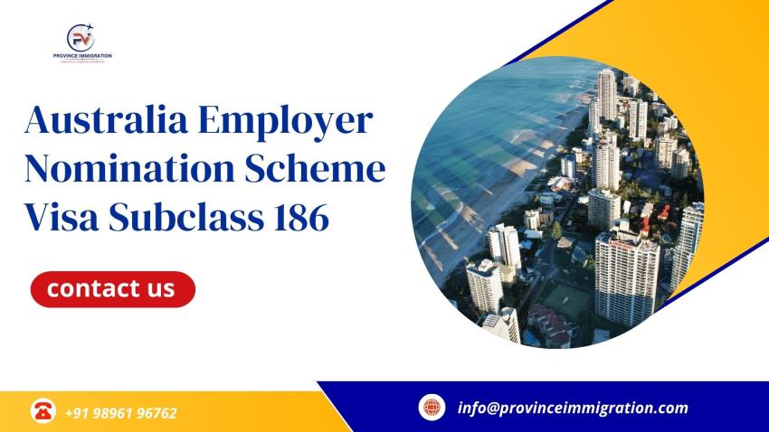 Australia Employer Nomination Scheme Visa Subclass 186