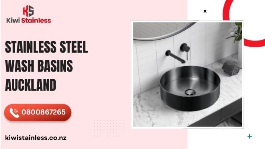 Why Stainless Steel Basins Are a Smart Choice for Auckland Homes and Businesses