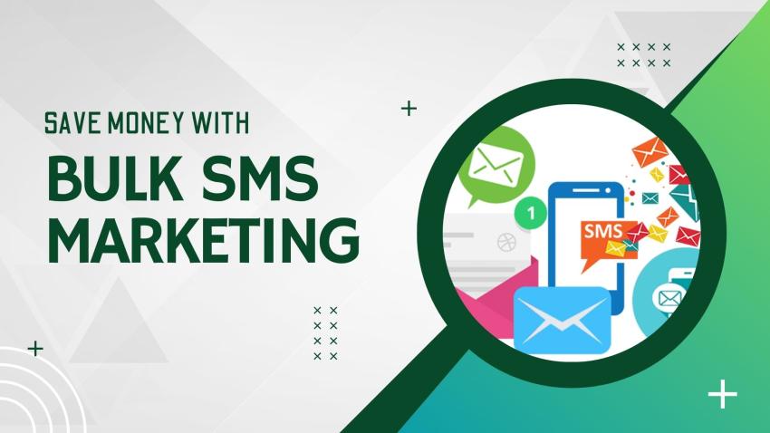 How to Save Money with Bulk SMS Marketing: A Complete Guide to Cost-Effective Campaigns