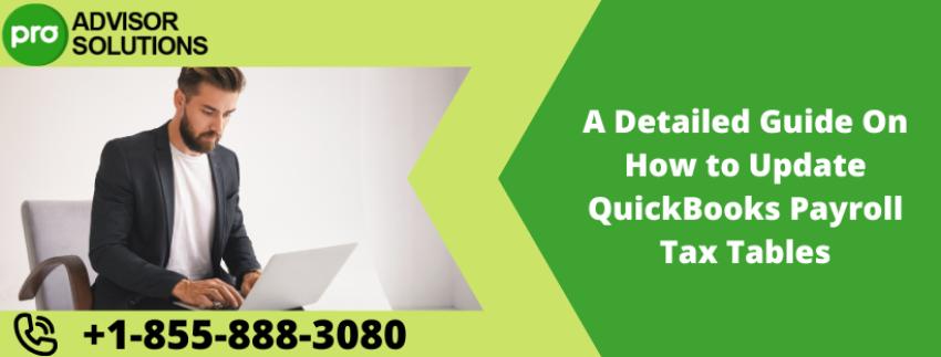 A Detailed Guide On How to Update QuickBooks Payroll Tax Tables