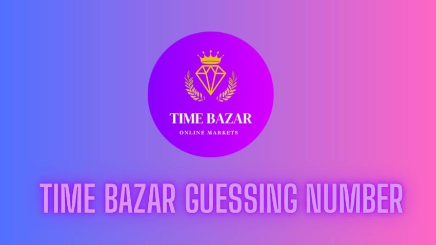 Top Time Bazar Guessing Number Tips for Today