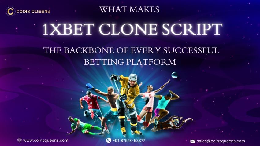 What Makes 1xbet Clone Script The Backbone Of Every Successful Betting Platform