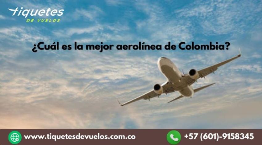 ¿Cuál es la mejor aerolínea de Colombia?