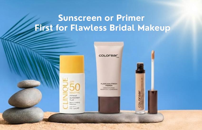Sunscreen or Primer First? The Right Order for Flawless Bridal Makeup