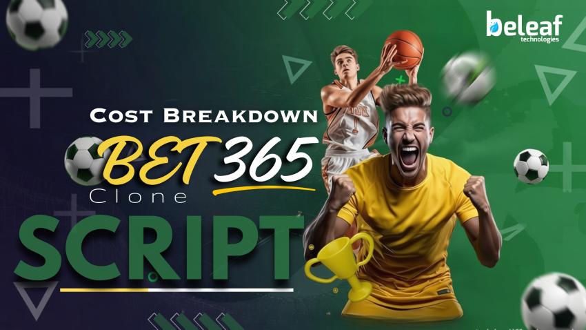 Bet365 Clone Development Cost Breakdown: What You Should Expect