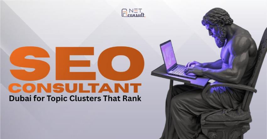 SEO Consultant Dubai for Topic Clusters That Rank