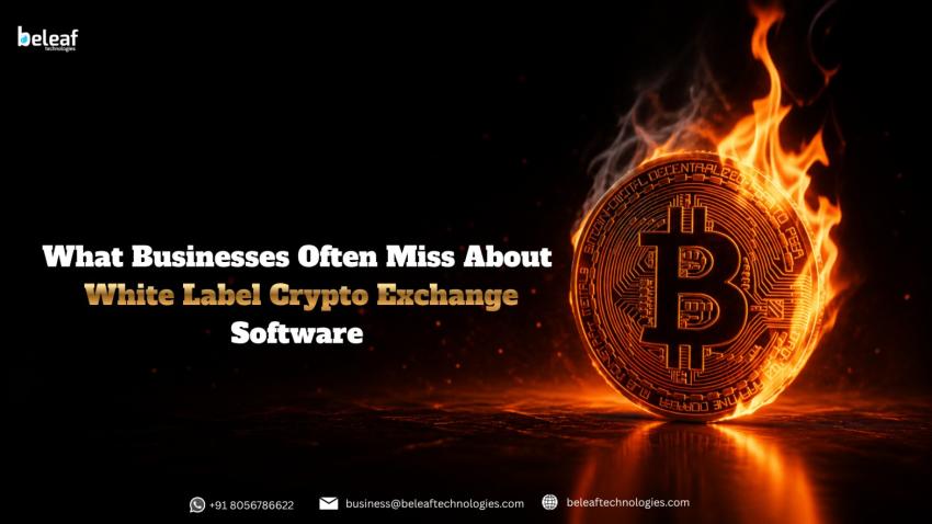 What Businesses Often Miss About White Label Crypto Exchange Software