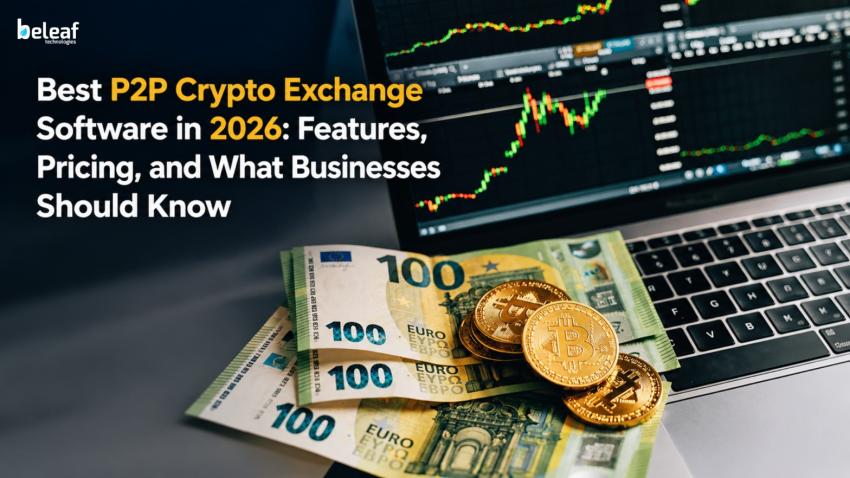 Best P2P Crypto Exchange Software in 2026: Features, Pricing, and What Businesses Should Know