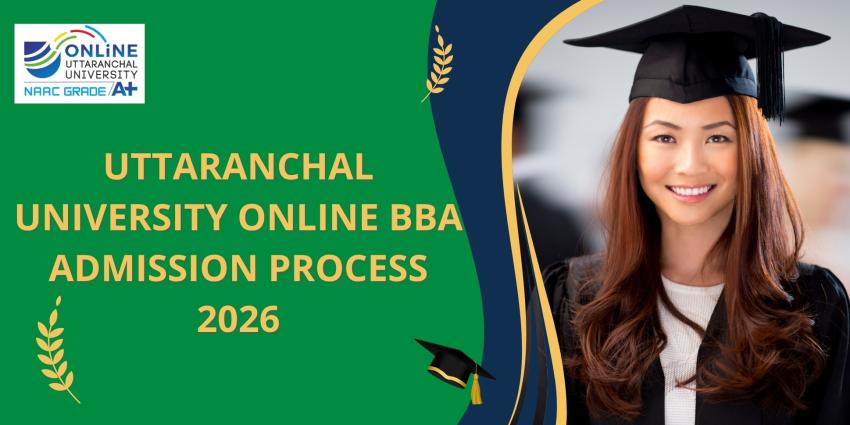 Uttaranchal University Online BBA Admission Process 2026