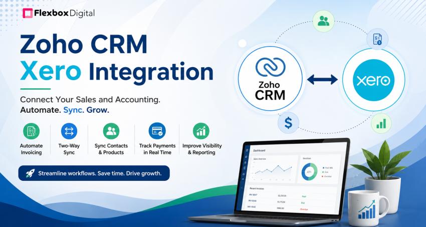 How Zoho CRM Xero Integration Helps Businesses Automate Sales & Accounting?