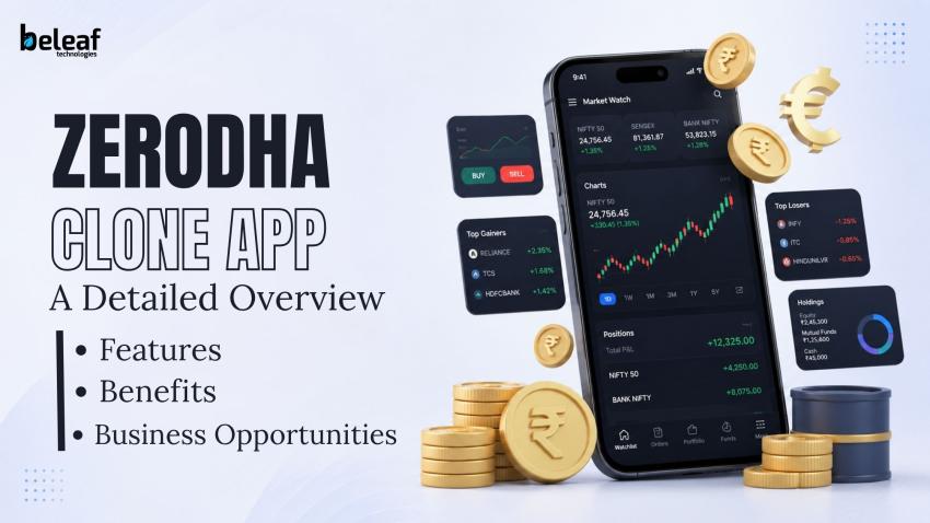 Zerodha Clone App in 2026: A Detailed Overview of Features, Benefits, and Business Opportunities