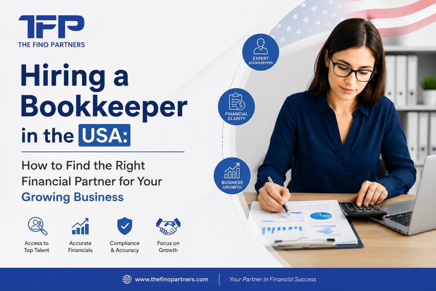 Hiring a Bookkeeper in the USA: How to Find the Right Financial Partner for Your Growing Business
