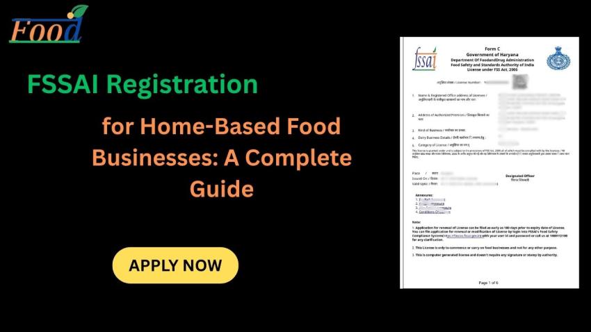 FSSAI Registration for Home-Based Food Businesses: A Complete Guide