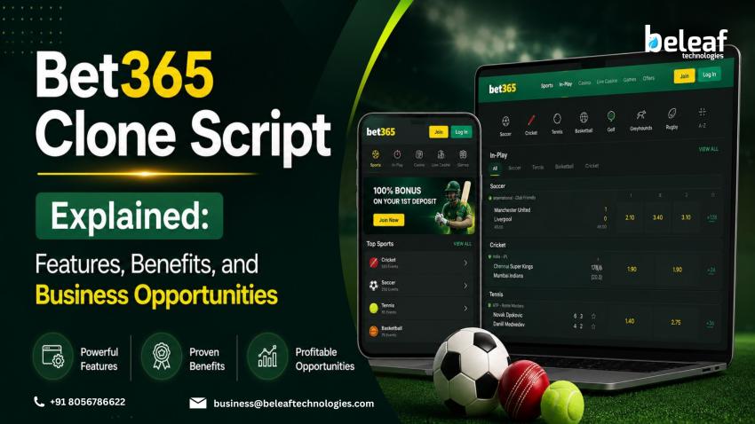 Bet365 Clone Script Explained: Features, Benefits, and Business Opportunities