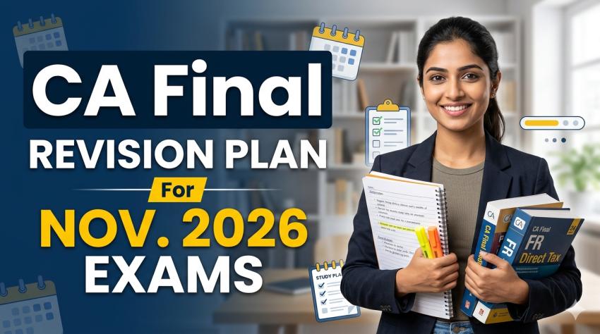 CA Final Revision Plan for Nov. 2026 Exams