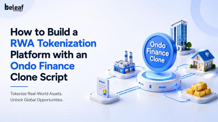 How to Build a RWA Tokenization Platform with an Ondo Finance Clone Script