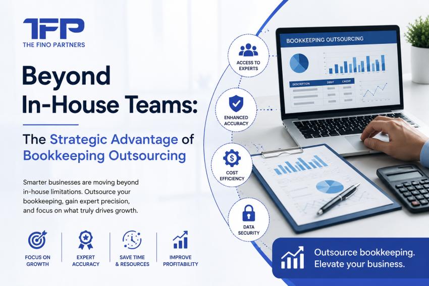 Beyond In-House Teams: The Strategic Advantage of Bookkeeping Outsourcing