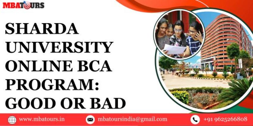 Sharda University Online BCA Program: Good or Bad
