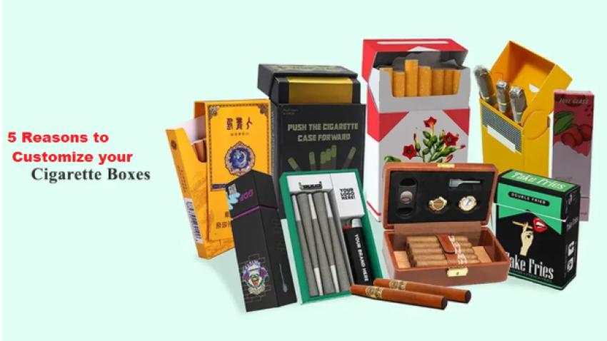 5 Reasons to Customize Your Cigarette Boxes