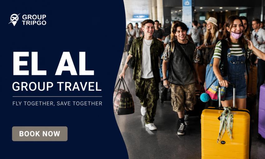 EL AL Group Travel: Easily Book Flights for Large Groups