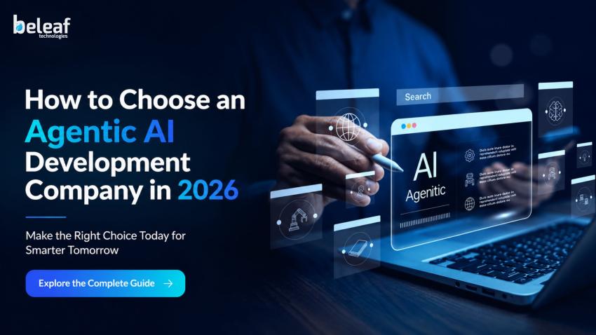 How to Choose an Agentic AI Development Company in 2026