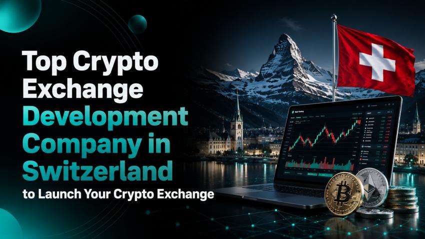 Top Crypto Exchange Development Company in Switzerland to Launch Your Crypto Exchange