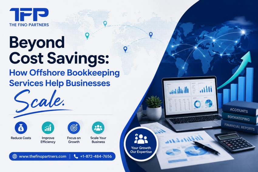 Beyond Cost Savings: How Offshore Bookkeeping Services Help Businesses Scale